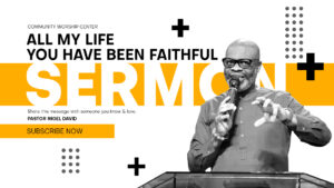 All my life, you have been faithfull
